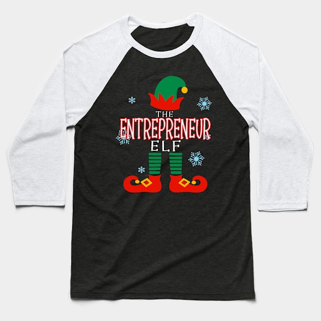 Entrepreneur  Christmas Elf Gifts Baseball T-Shirt by FamilyLove